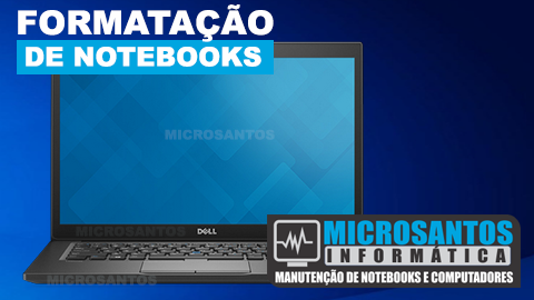 Venha formatar seu notebook Dell em Santos com a Microsantos Informática